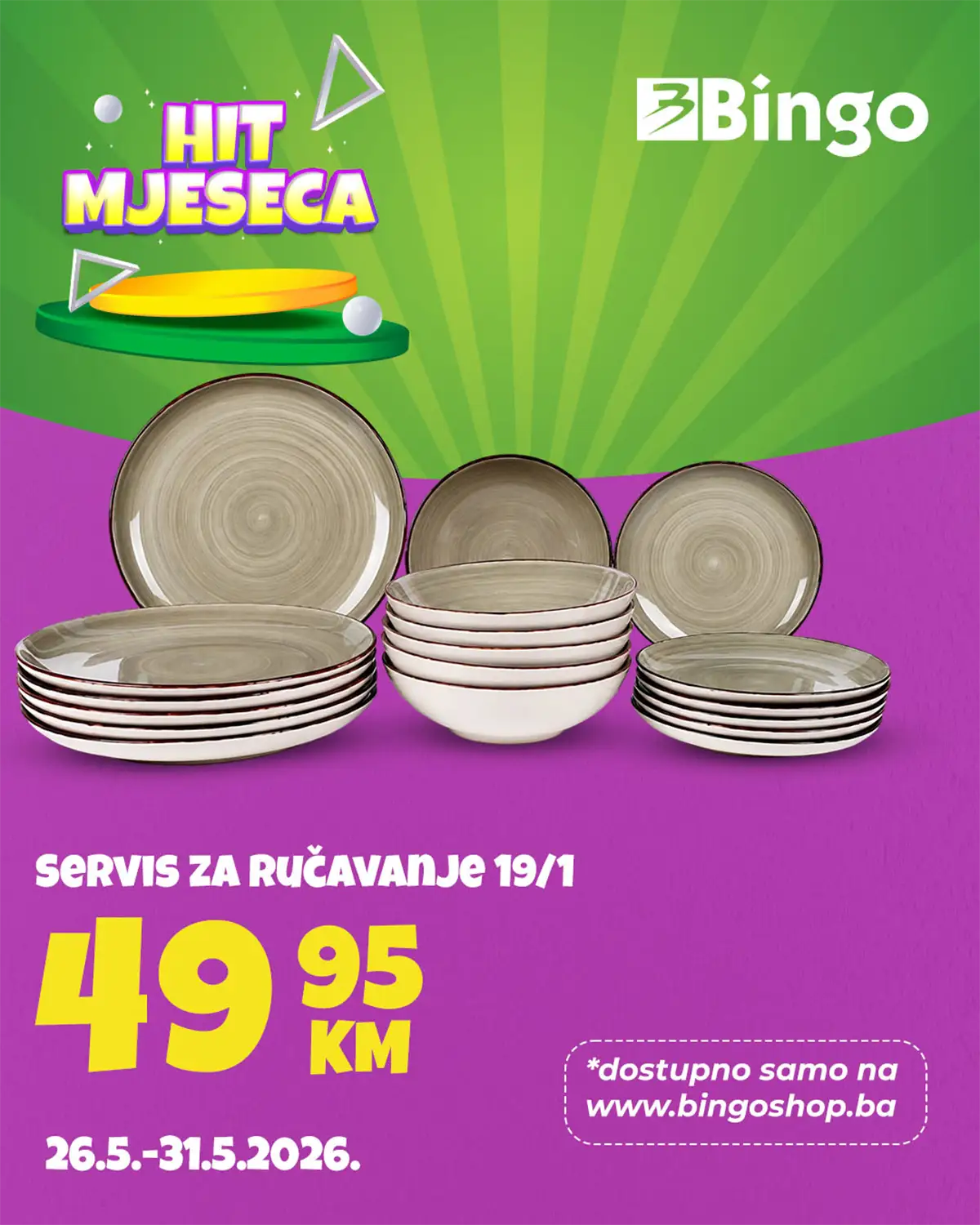 Bingo Hit mjeseca 26.05–31.05.2026 – servis za ručavanje 19/1 po cijeni od 49,95 KM