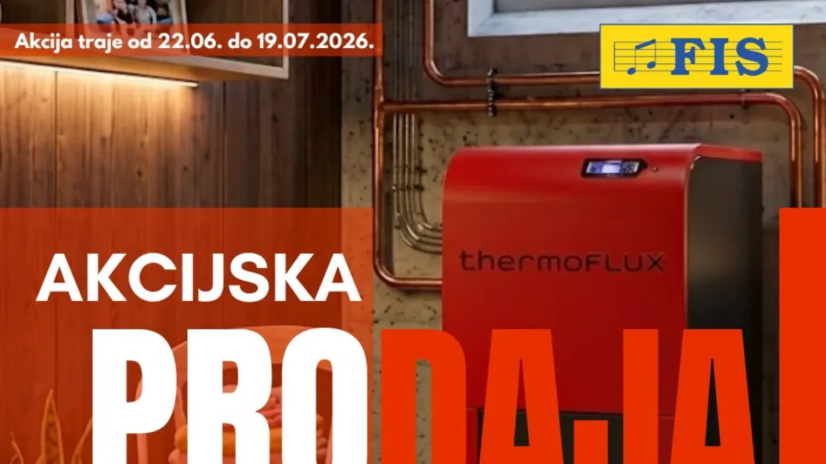 FIS ThermoFLUX akcija do 18% popusta – kotlovi i kamini na pelet po akcijskim cijenama do 19.07.2026