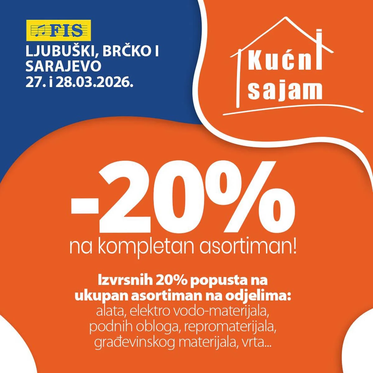 FIS kućni sajam -20% na sve Ljubuški Brčko Sarajevo 27 i 28 mart 2026