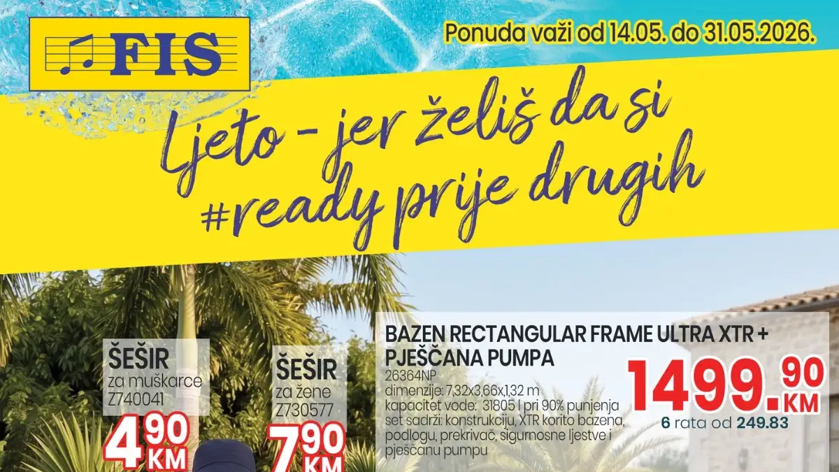 FIS ljeto 2026 – bazeni, kupaći kostimi, papuče i ljetna oprema po akcijskim cijenama do 31.05.2026