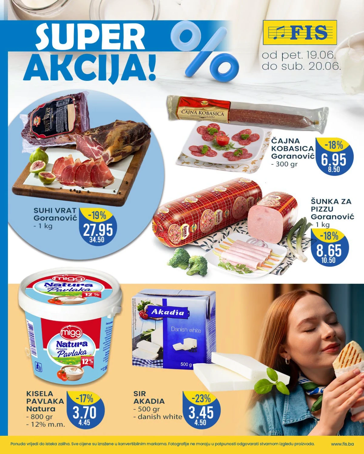 FIS Super akcija – suhi vrat, čajna kobasica, šunka za pizzu i mliječni proizvodi