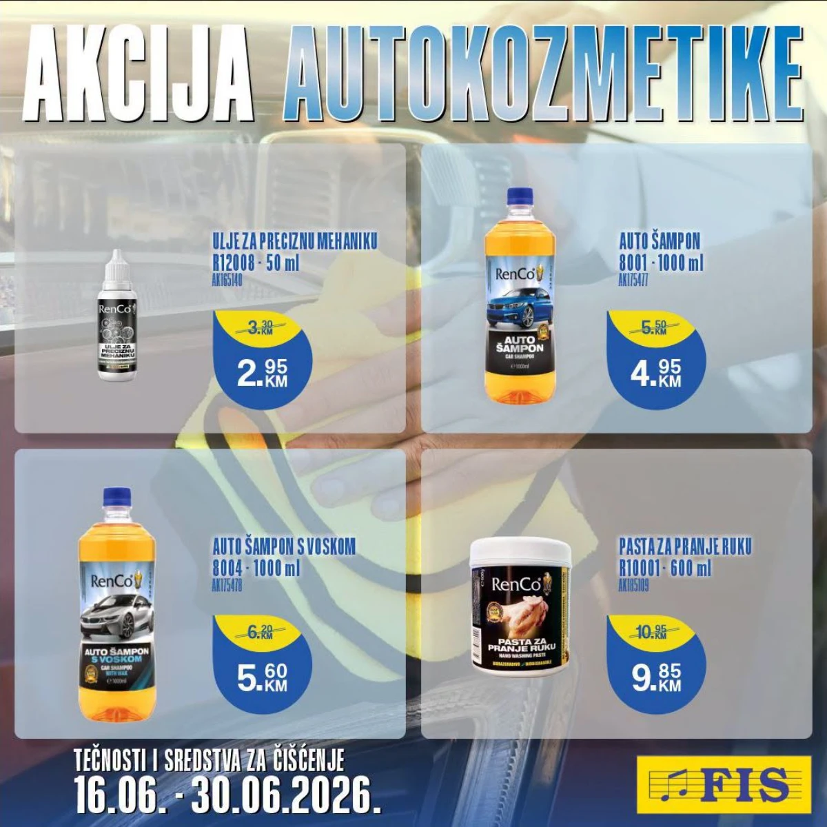 FIS akcija autokozmetike do 30.06.2026 – auto šamponi, sredstva za čišćenje i održavanje vozila na sniženju