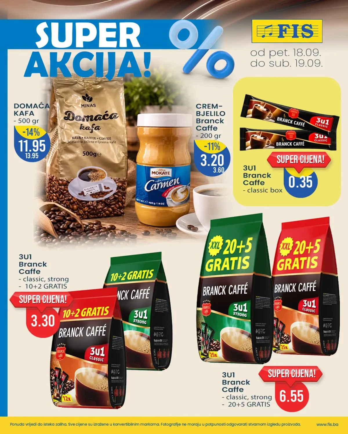 FIS SUPER AKCIJA 18. i 19.09.2026. – domaća kafa i Branck Caffé 3u1 po super cijenama