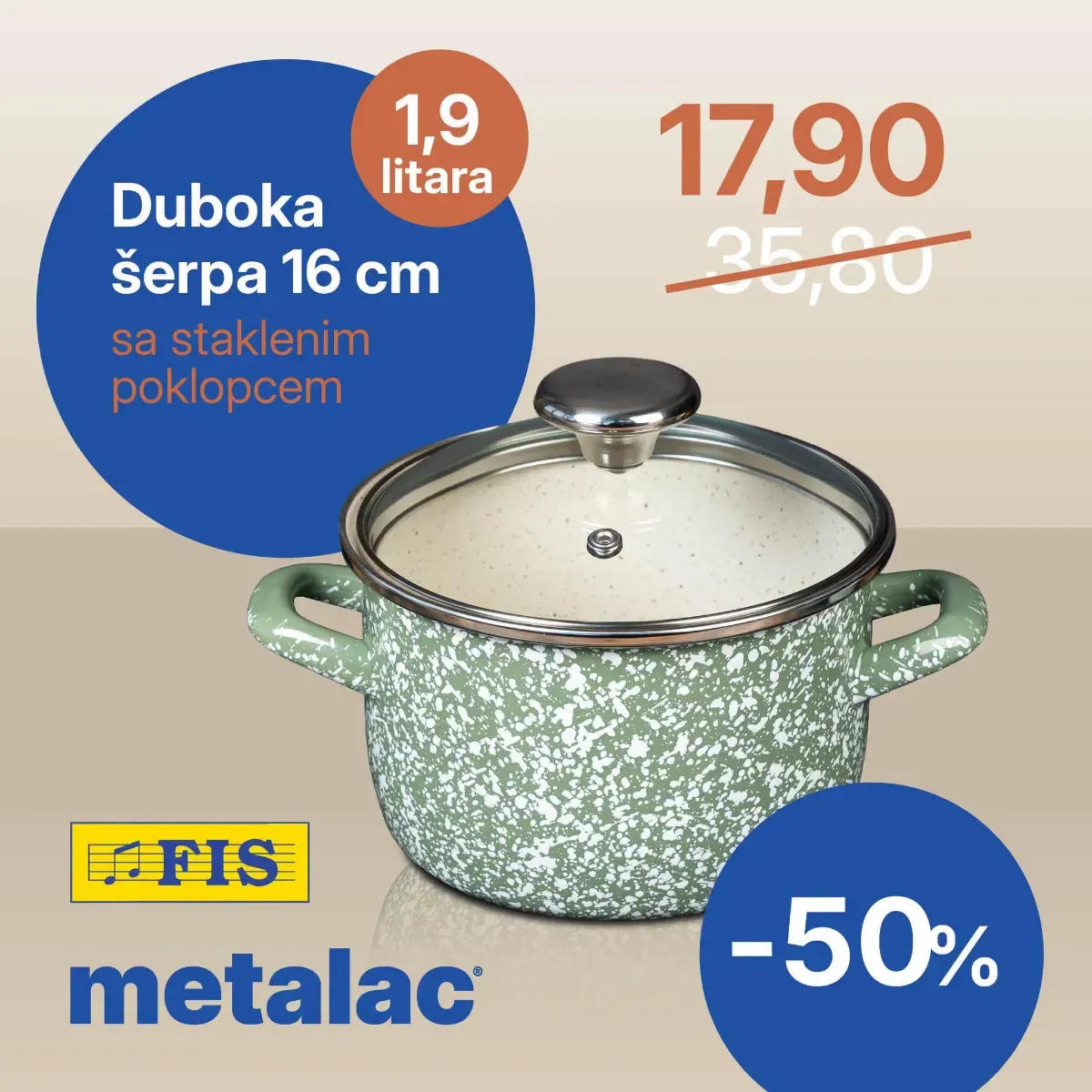 Duboka šerpa Olivia 16 cm – 17,90 KM FIS Metalac Olivia duboka šerpa 16 cm sa staklenim poklopcem za 17,90 KM