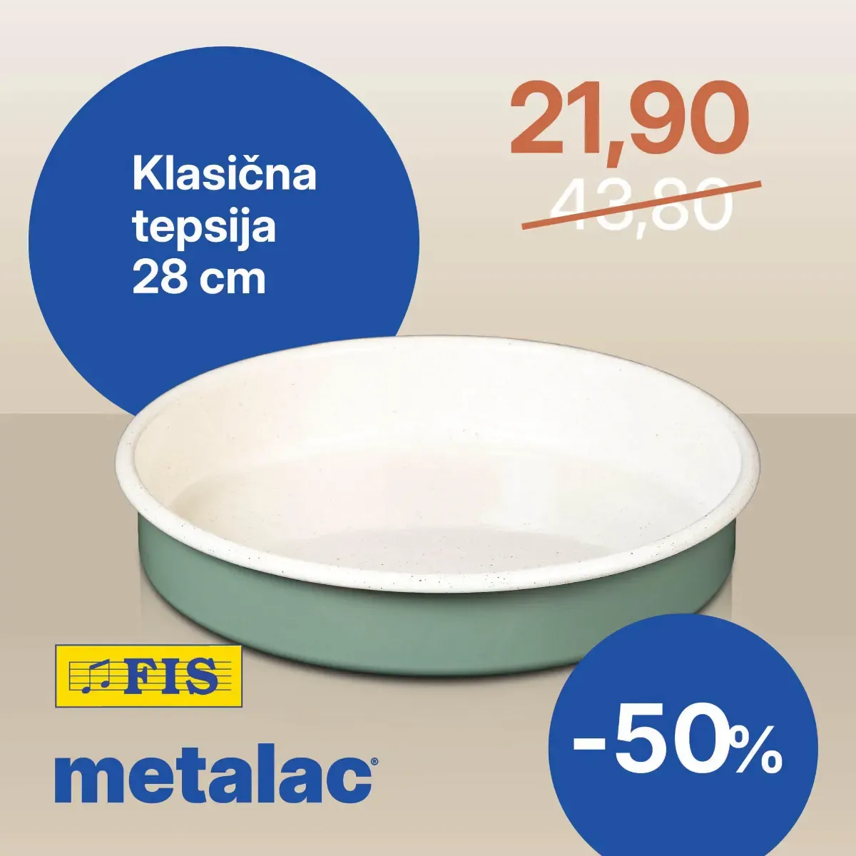 Klasična tepsija Olivia 28 cm – 21,90 KM FIS Metalac klasična tepsija Olivia 28 cm za 21,90 KM