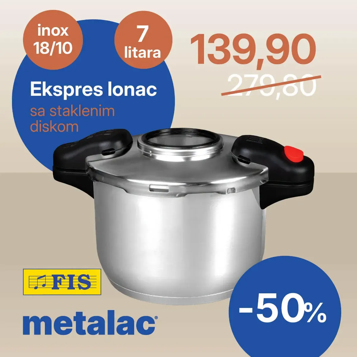 Metalac ekspres lonac 7 litara – 139,90 KM FIS Metalac ekspres lonac 7 litara inox 18/10 za 139,90 KM
