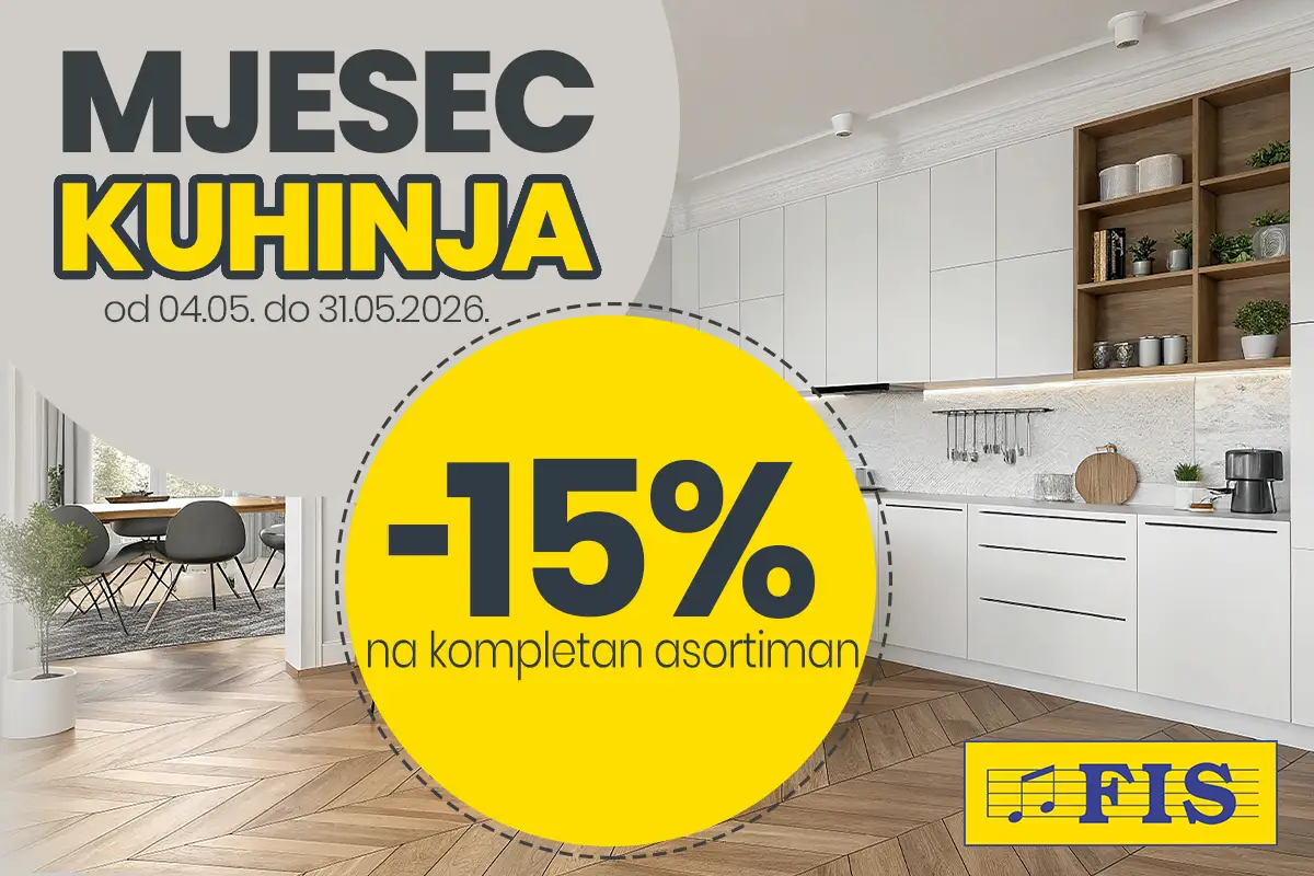 FIS Mjesec kuhinja 2026 – 15% popusta na kuhinje po mjeri, Lego program i gotove kuhinje do 31.05.2026