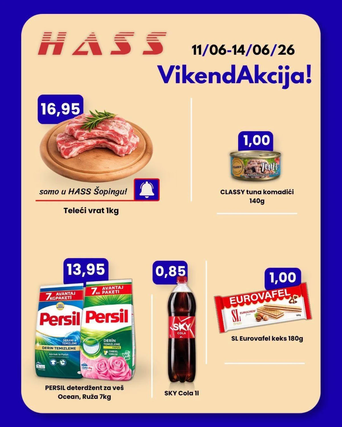 HASS vikend akcija do 14.06.2026 – teleći vrat 16,95 KM, tuna 1 KM, Eurovafel 1 KM i Sky Cola 0,85 KM