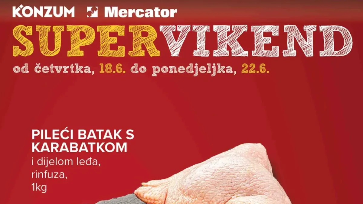 Konzum i Mercator Super Vikend akcija do 54% popusta i cijene od 1,75 KM do 22.06.2026