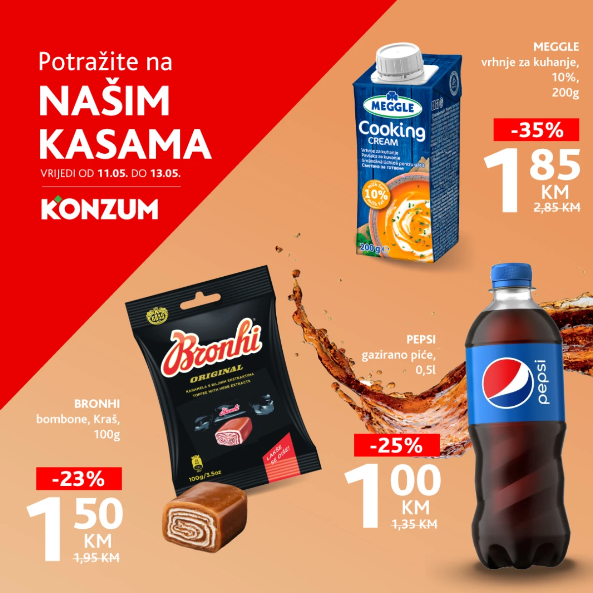 Konzum i Mercator akcija na kasama do 13.05.2026 Pepsi 1 KM Meggle vrhnje 1,85 KM Bronhi bombone 1,50 KM katalog sniženja