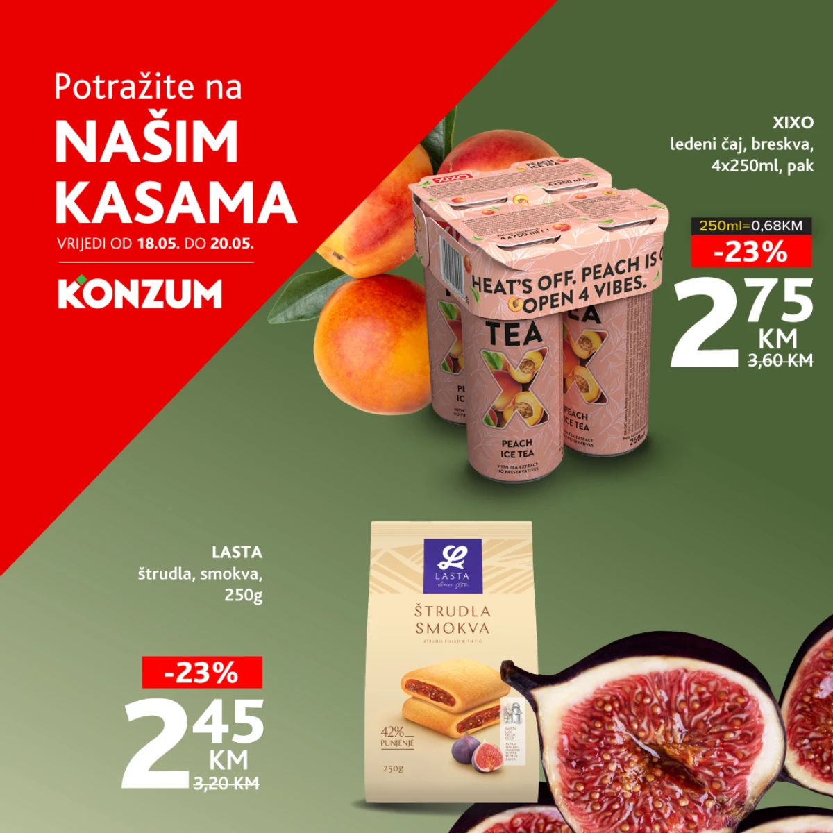 Konzum i Mercator akcija na kasama do 20.05.2026 Xixo ledeni čaj breskva 2,75 KM i Lasta štrudla smokva 2,45 KM