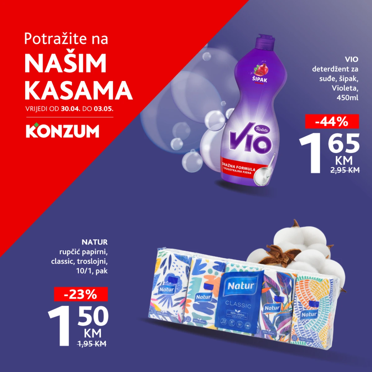 Konzum i Mercator akcija na kasama deterdžent Vio 1,65 KM i Natur papir 1,50 KM sniženja do 03.05.2026 katalog