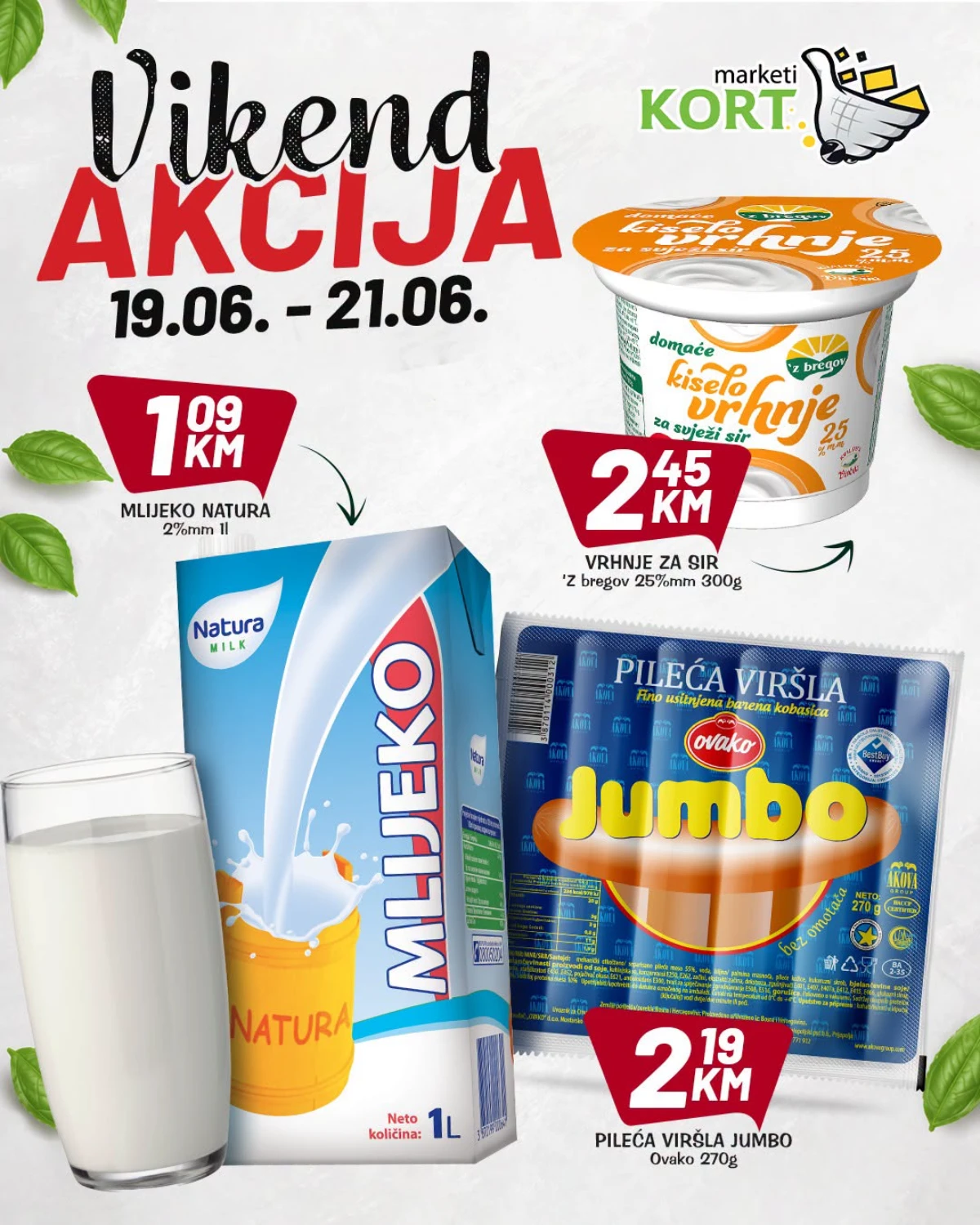Kort Marketi vikend akcija – mlijeko Natura 1,09 KM i pileća viršla Jumbo 2,19 KM