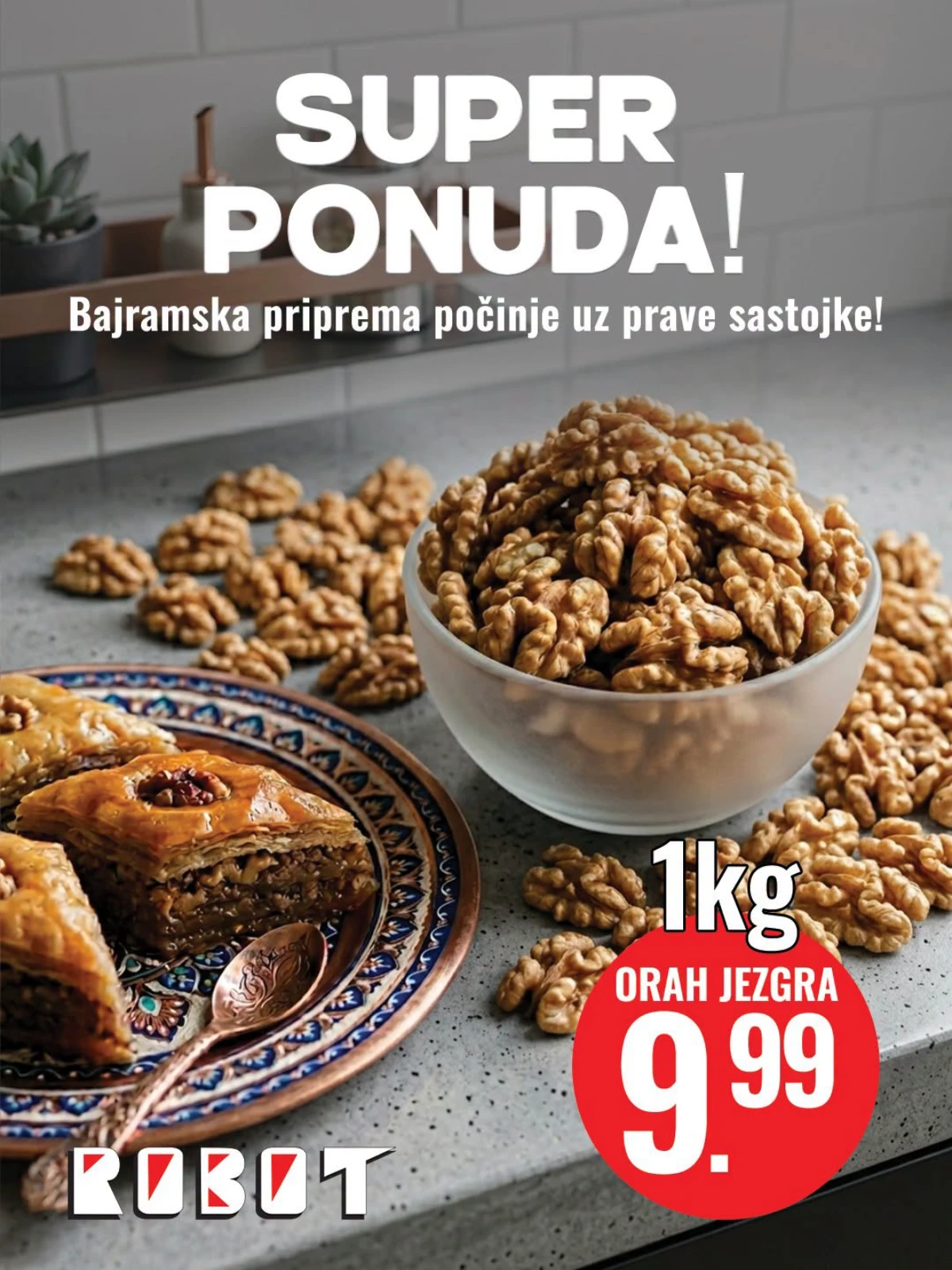 Robot Bajramska ponuda – orah jezgra 1 kg za 9,99 KM za pripremu baklave i kolača