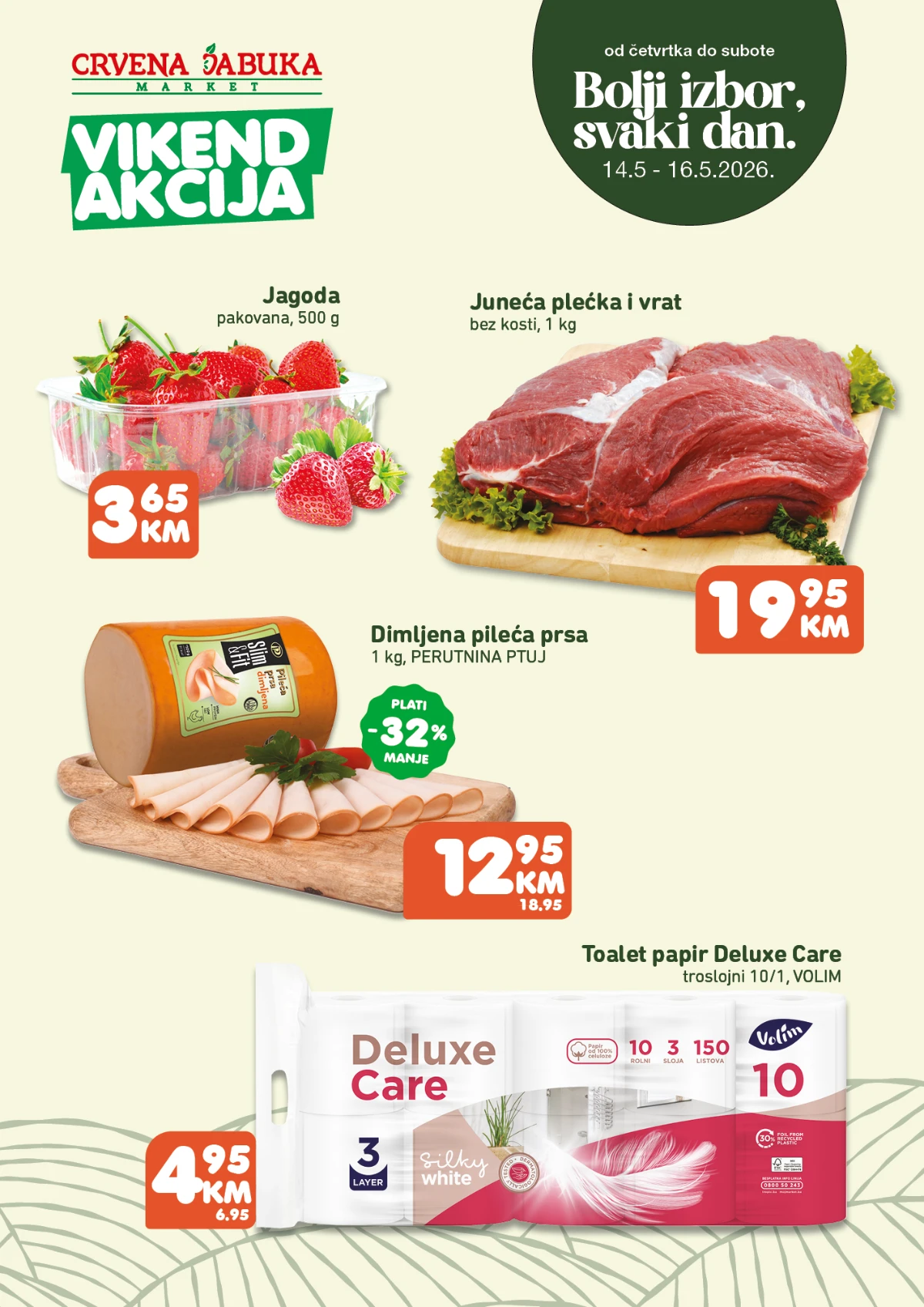 Crvena Jabuka vikend akcija 14-16.05.2026 jagode 3,65 KM juneća plećka i vrat 19,95 KM dimljena pileća prsa 12,95 KM i Deluxe Care toalet papir 4,95 KM katalog