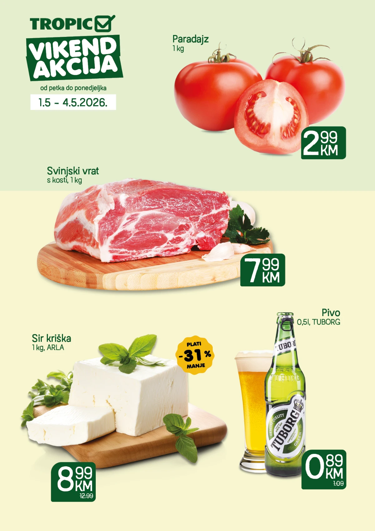 Tropic vikend akcija – paradajz 2,99 KM, sir 8,99 KM i Tuborg 0,89 KM od 01.05. do 04.05.2026
