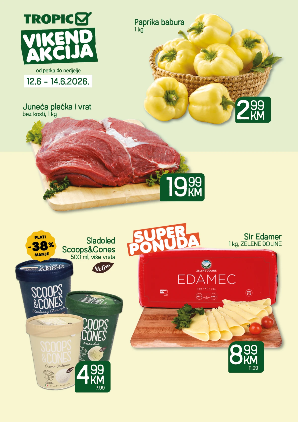 Tropic vikend akcija do 14.06.2026 – paprika babura 2,99 KM, juneća plećka i vrat 19,99 KM te Edamer sir 8,99 KM